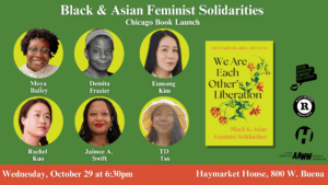 Black and Asian Feminist Solidarities Chicago Book Launch